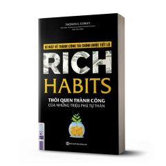 { Trưng Bày } Rich Habits - Thói Quen Thành Công Của Những Triệu Phú Tự Thân - Thomas C. Corley