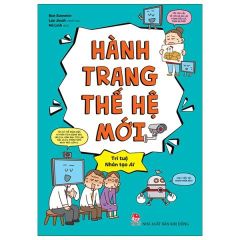 Combo 3 Cuốn Hành Trang Thế Hệ Mới ( Tìm Động Lực Trong Học Tập + Học Đạo Đức, Rèn Nhân Cách + Trí Tuệ Nhân Tạo AI )