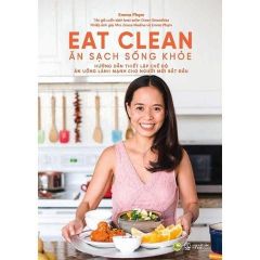 Combo 2 Quyển Green Smoothies - Giảm Cân, Làm Đẹp Da, Tăng Cường Sức Đề Kháng Với 7 Ngày Uống Sinh Tố Xanh + Eat Clean - Ăn Sạch Sống Khỏe - Emma Phạm