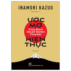 Bộ 13 Cuốn Sách Hay Của Tác Giả Inamori Kazuo