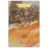  Lịch Sử Việt Nam Bằng Tranh - Lê Sơ Sụp Đổ (Bản Màu) - Nhiều tác giả 