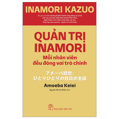 Bộ 13 Cuốn Sách Hay Của Tác Giả Inamori Kazuo
