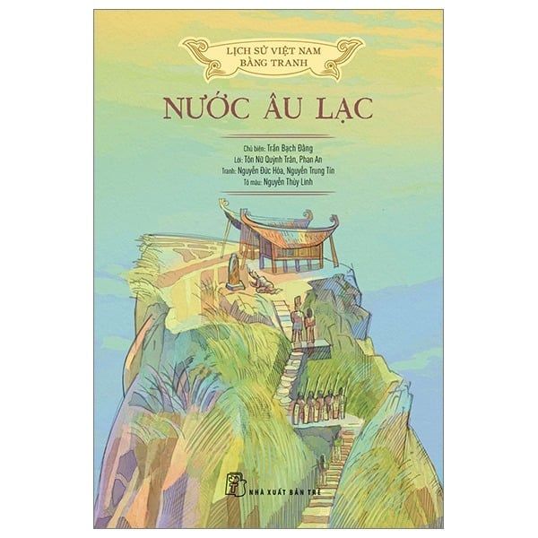  Lịch Sử Việt Nam Bằng Tranh - Nước Âu Lạc (Bản Màu, Bìa Mềm) - Nhiều tác giả 