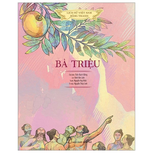 Lịch Sử Viêt Nam Bằng Tranh - Bà Triệu (Bản Màu) - Nhiều tác giả