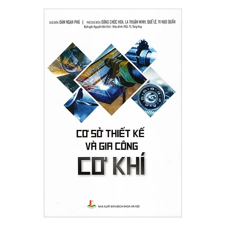 Cơ Sở Thiết Kế Và Gia Công Cơ Khí - Nhiều Tác Giả