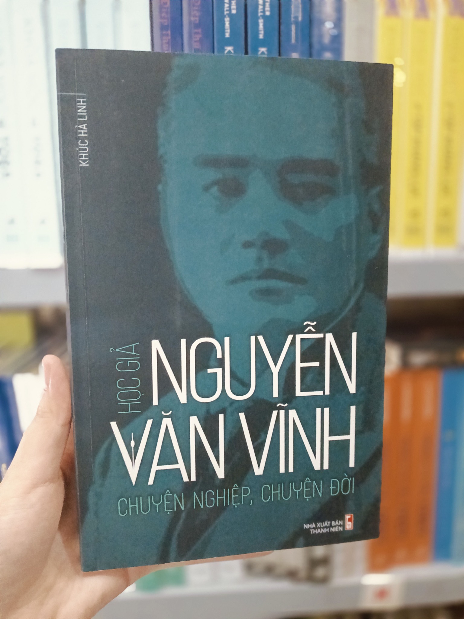 Học Giả Nguyễn Văn Vĩnh - Chuyện Nghiệp, Chuyện Đời - Khúc Hà Linh