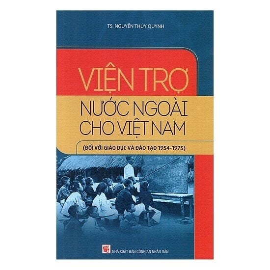 Viện Trợ Nước Ngoài Cho Việt Nam (Đối Với Giáo Dục Và Đào Tạo 1954 - 1975) - TS. Nguyễn Thúy Quỳnh