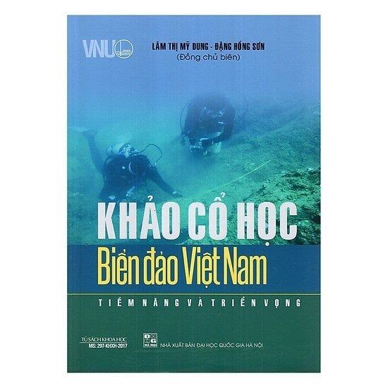  Khảo Cổ Học Biển Đảo Việt Nam - Tiềm Năng Và Triển Vọng - Đặng Hồng Sơn Lâm Thị Mỹ Dung 