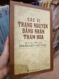  Các Vị Trạng Nguyên, Bảng Nhãn, Thám Hoa Qua Các Triều Đại Phong Kiến Việt Nam - Trần Hồng Đức 