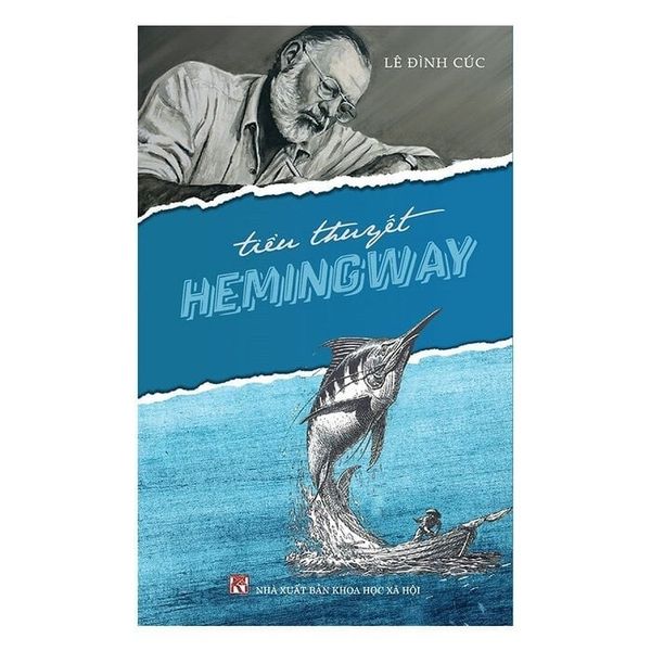  Tiểu Thuyết Hemingway - Lê Đình Cúc 