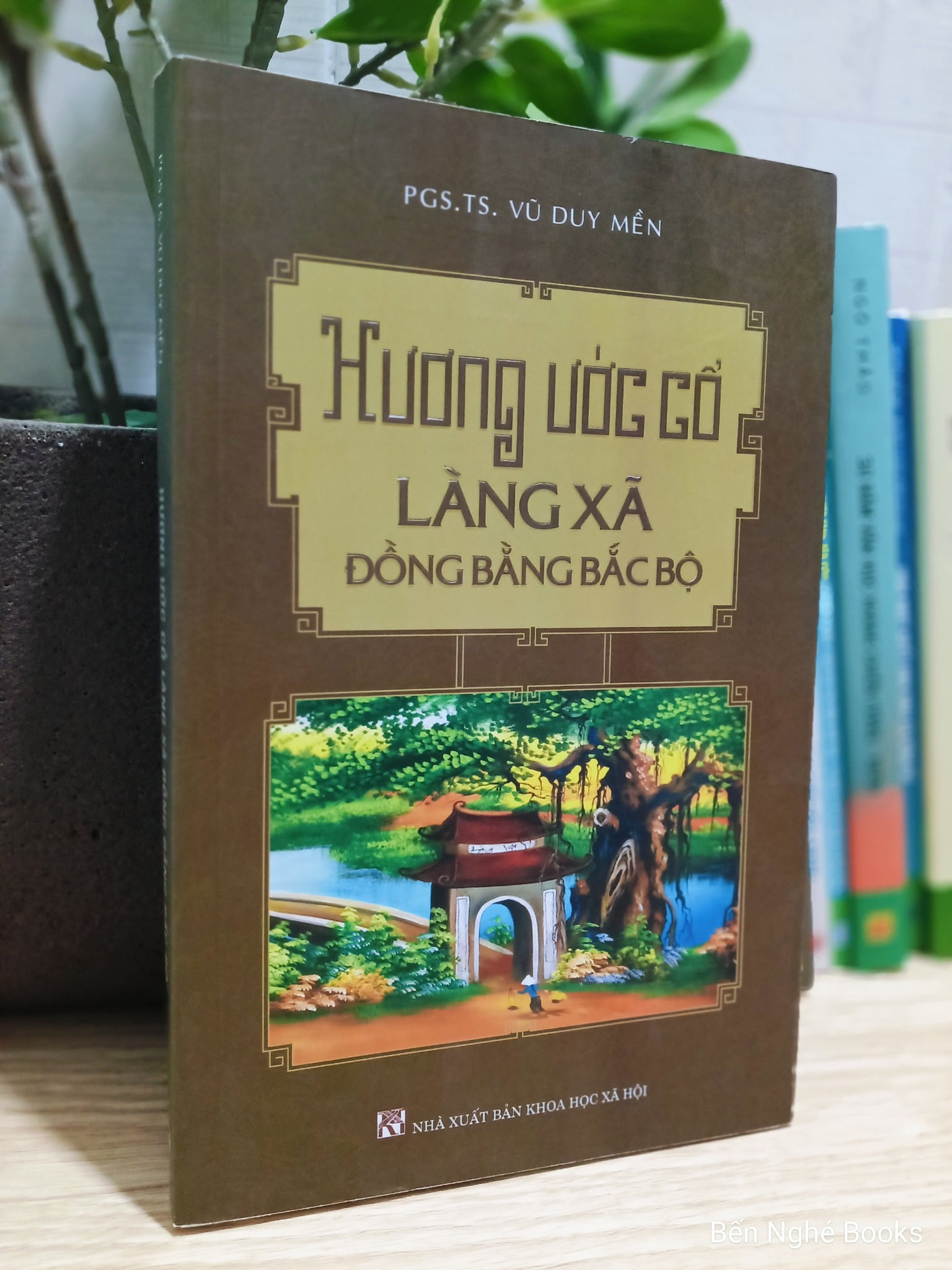 Hương Ước Cổ Làng Xã Đồng Bằng Bắc Bộ - Vũ Duy Mền (xuất bản 2019)