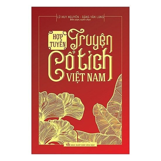Hợp Tuyển Truyện Cổ Tích Việt Nam - Lữ Huy Nguyên Đặng Văn Lung