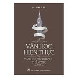  Văn Học Hiện Thực Và Văn Học Suy Đồi Anh Thế Kỷ Xix - Lê Đình Cúc 