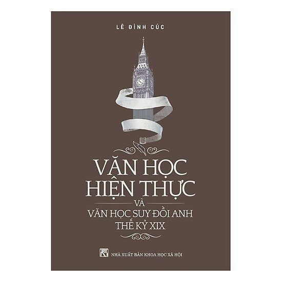  Văn Học Hiện Thực Và Văn Học Suy Đồi Anh Thế Kỷ Xix - Lê Đình Cúc 
