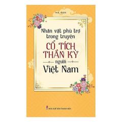 Nhân Vật Phù Trợ Trong Truyện Cổ Tích Thần Kỳ Người Việt Nam - Hà Đan