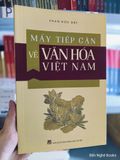  Mấy Tiếp Cận Về Văn Hóa Việt Nam - Phan Hữu Dật 