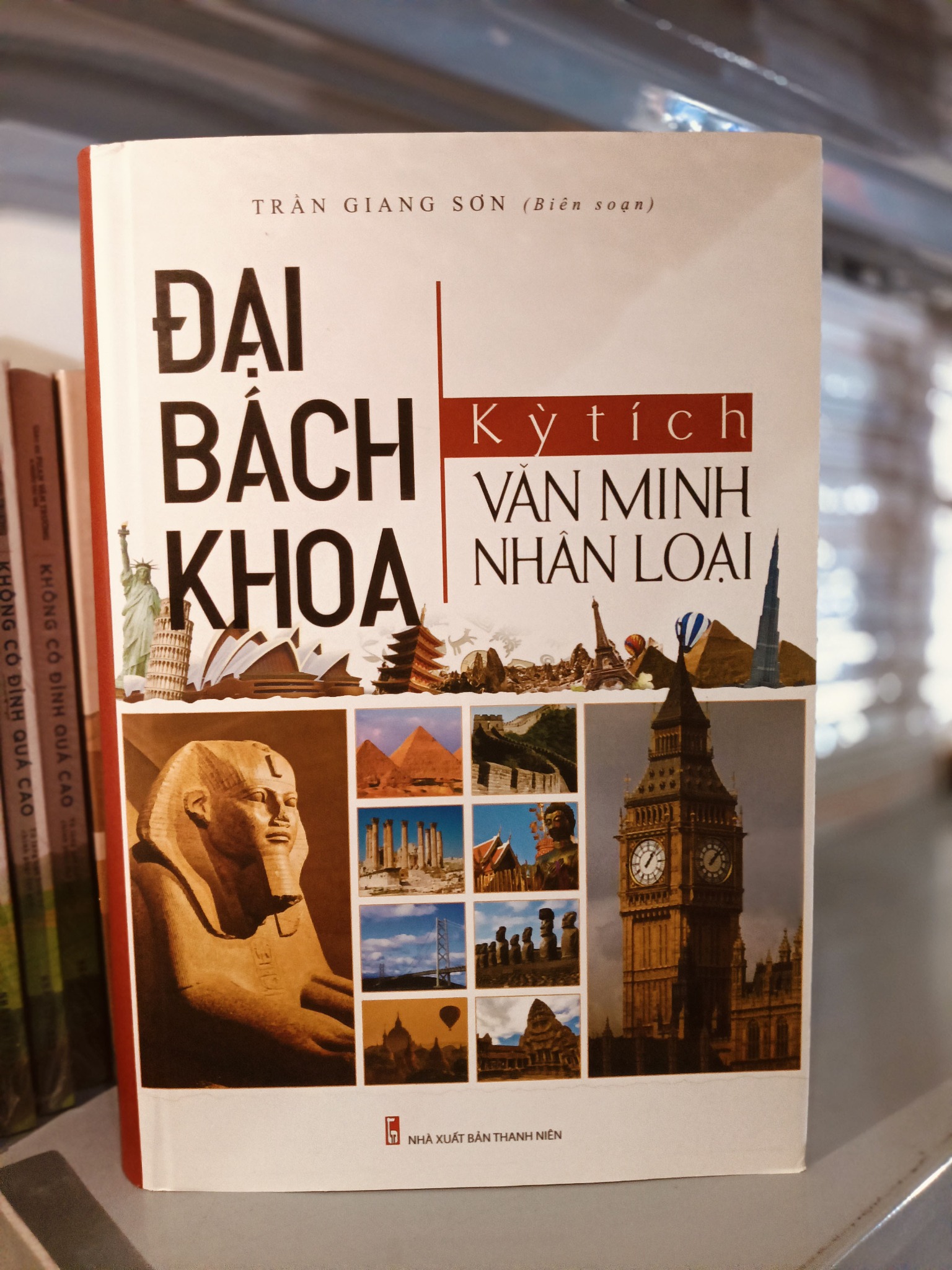 Đại Bách Khoa Kỳ Tích Văn Minh Nhân Loại - Trần Giang Sơn