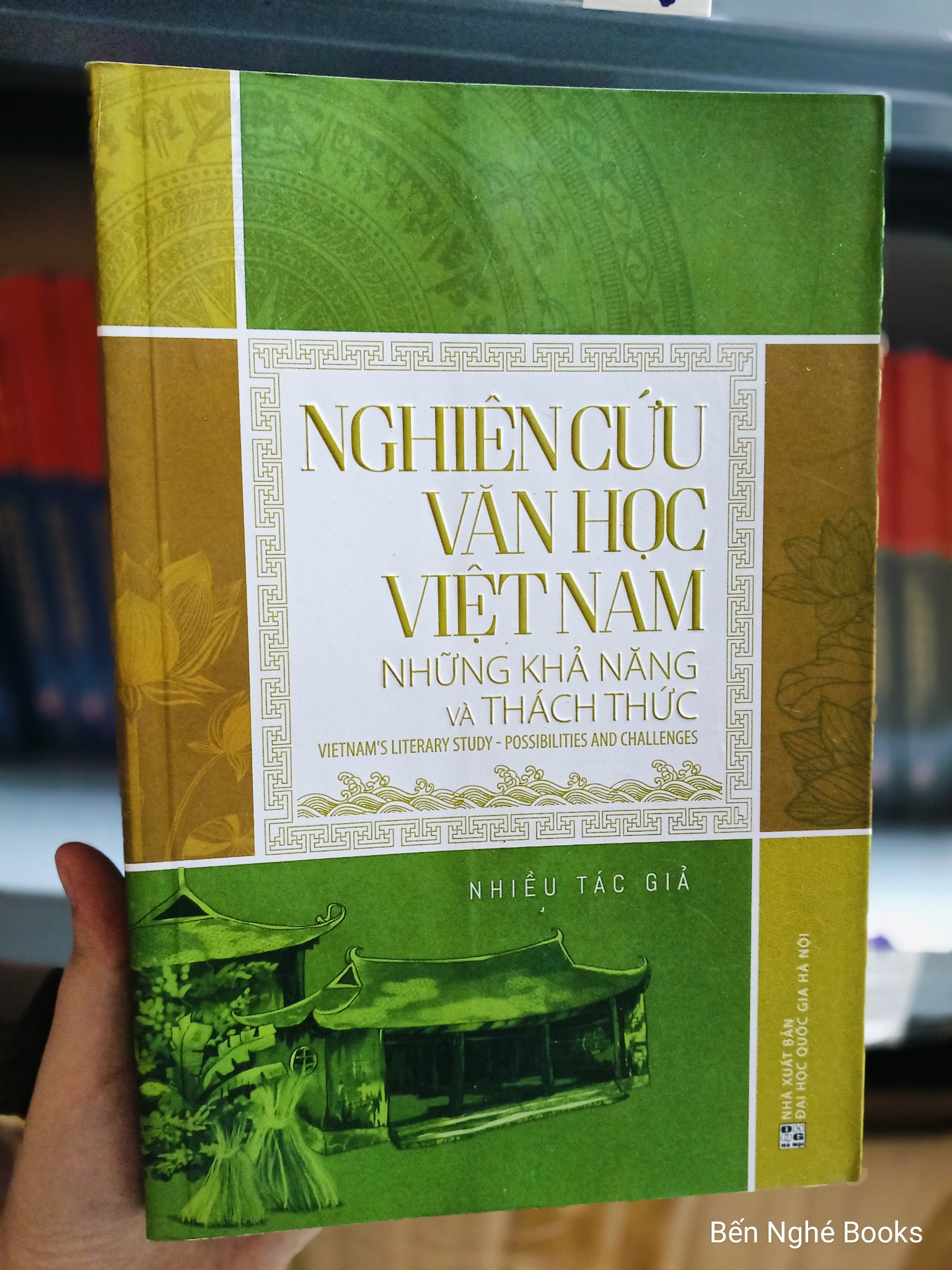 Nghiên Cứu Văn Học Việt Nam - Những Khả Năng Và Thách Thức - Trần Hải Yến, Trần Đình Sử, Đỗ Lai Thúy