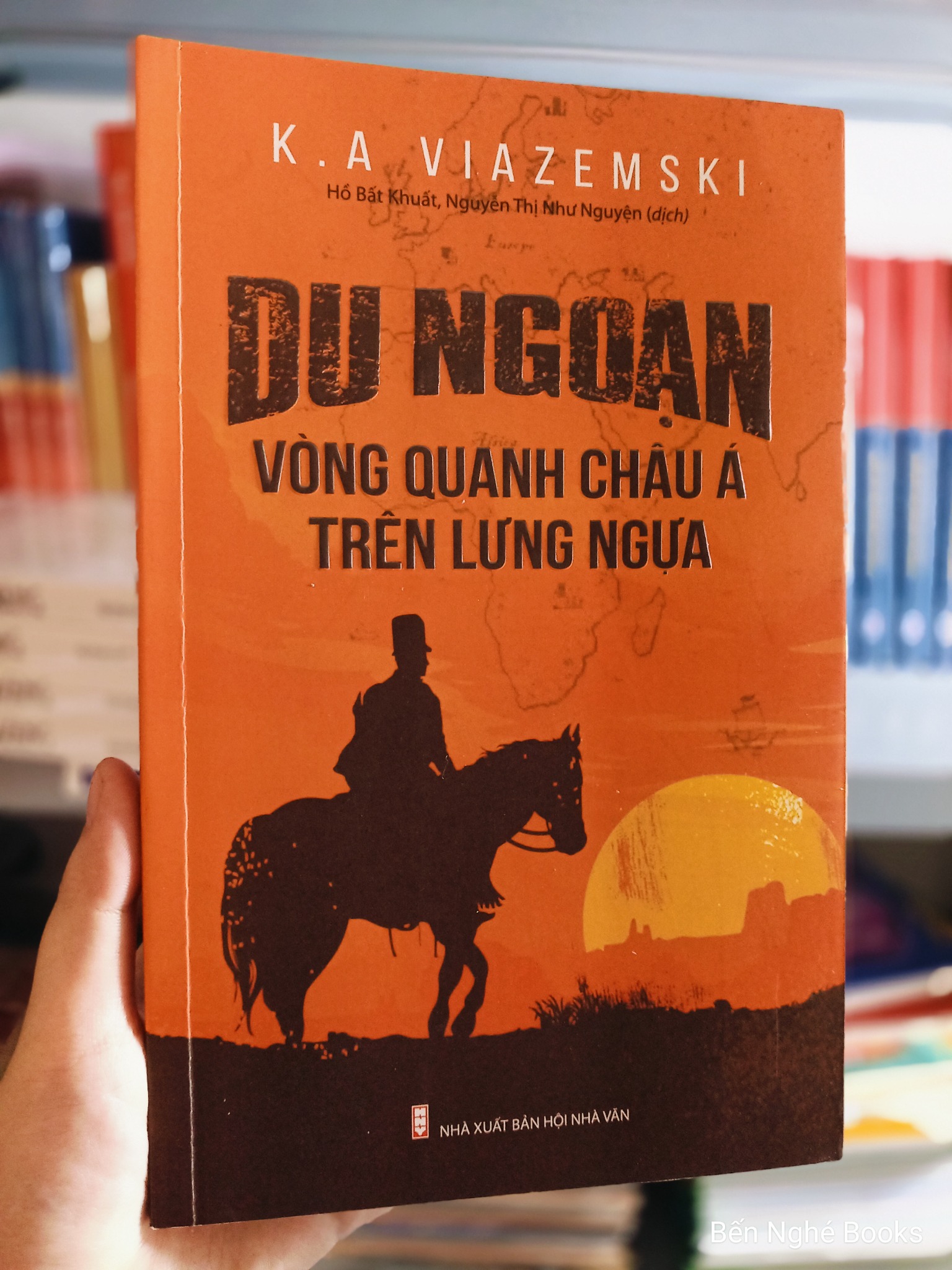 Du Ngoạn Vòng Quanh Châu Á Trên Lưng Ngựa - K.A Viazemski