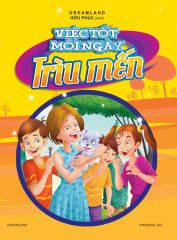Combo 9 Cuốn Việc Tốt Mỗi Ngày ( Ân Cần + Chân Thành + Hãy Là Chính Mình + Kiên Trì + Lịch Sự + Rộng Lượng + Thận Trọng + Triu Mến + Tinh Thần Thể Thao )
