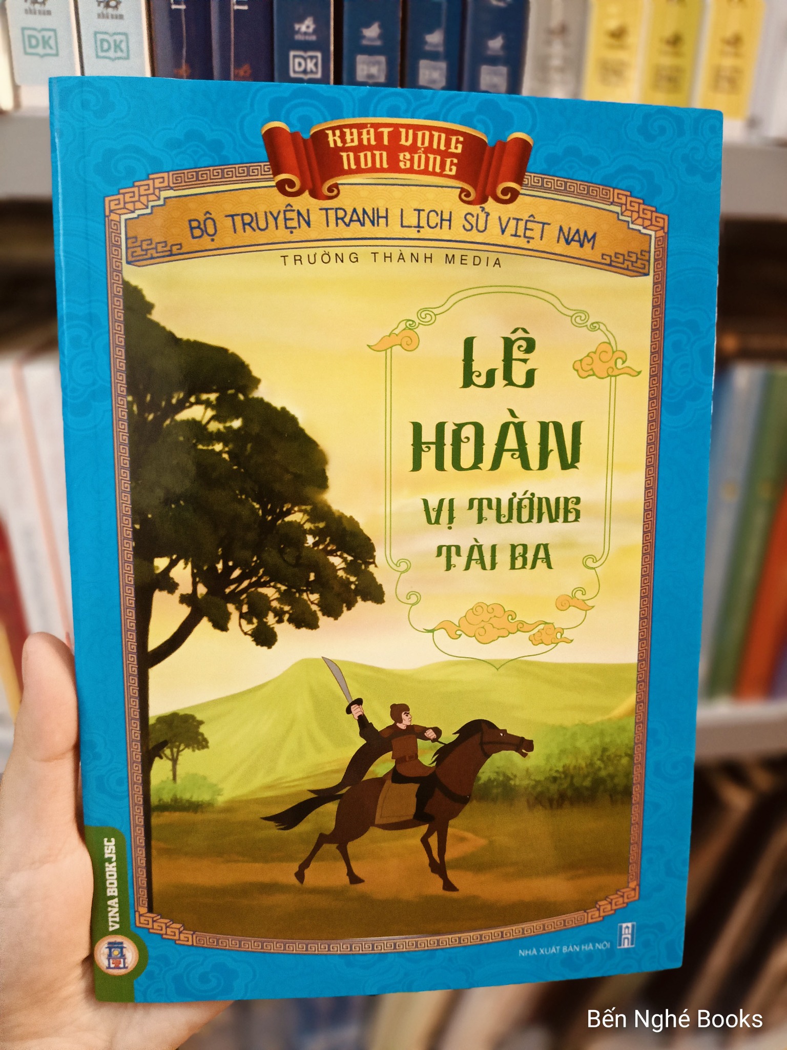 Khát Vọng Non Sông - Lê Hoàn - Vị Tướng Tài Ba - Trường Thành Media