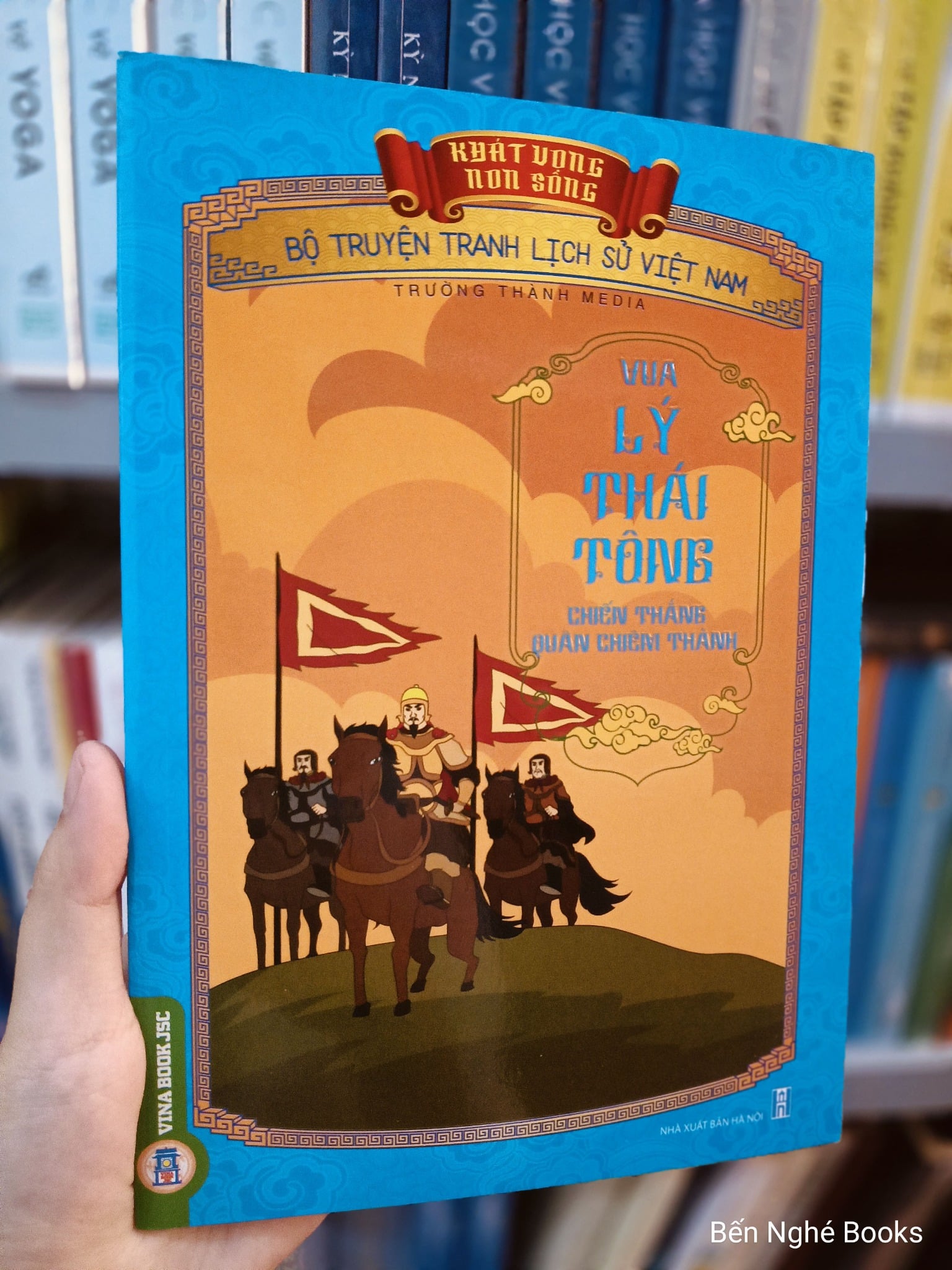 Khát Vọng Non Sông - Vua Lý Thái Tông Chiến Thắng Quân Chiêm Thành - Trường Thành Media