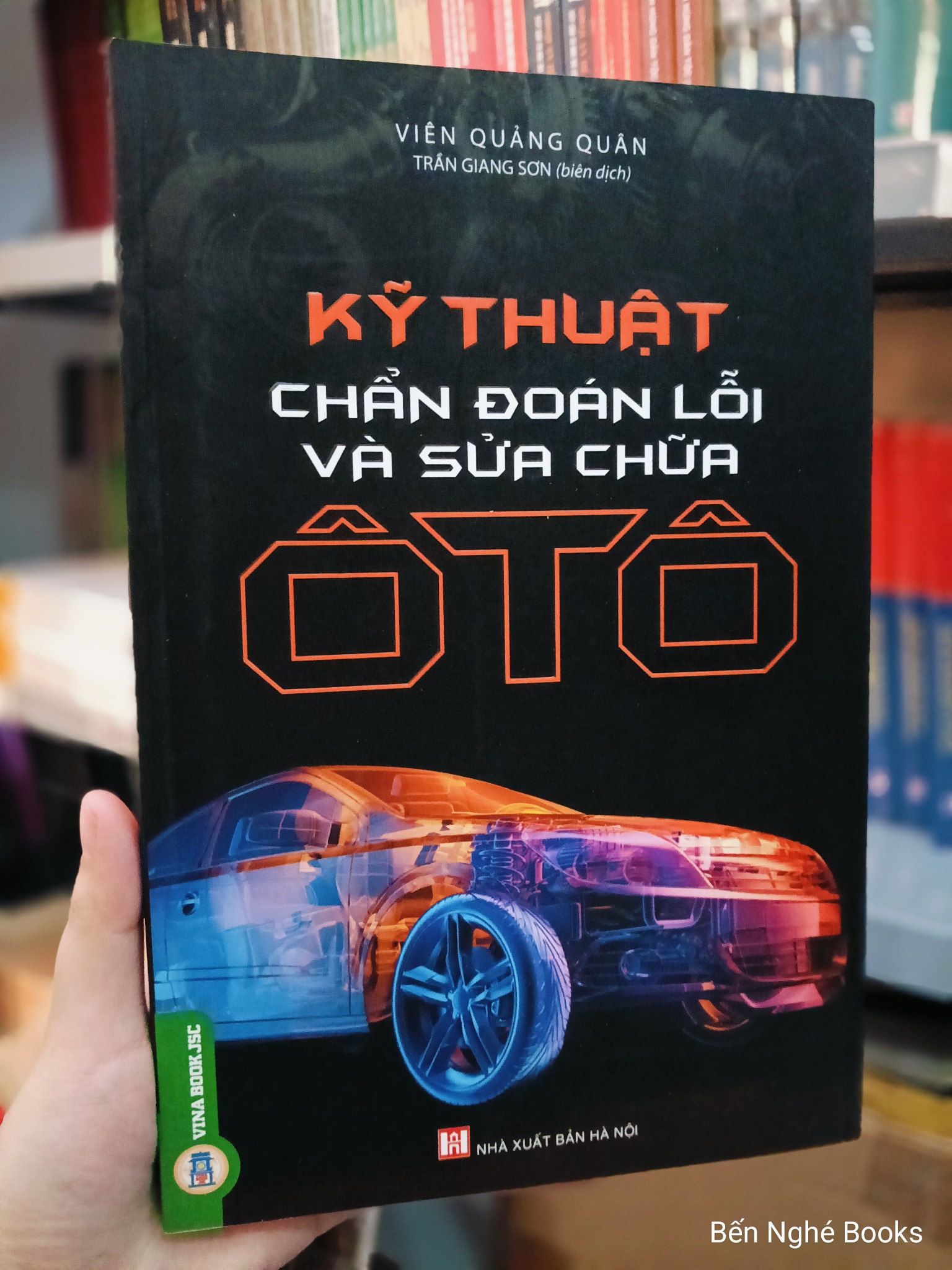 Kỹ Thuật Chẩn Đoán Lỗi Và Sửa Chữa Ô Tô - Viên Quảng Quân