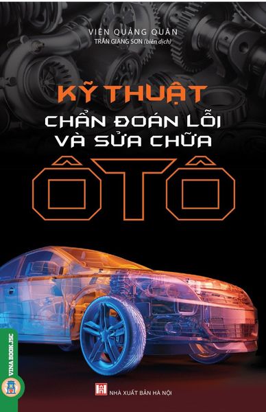  Kỹ Thuật Chẩn Đoán Lỗi Và Sửa Chữa Ô Tô - Viên Quảng Quân 