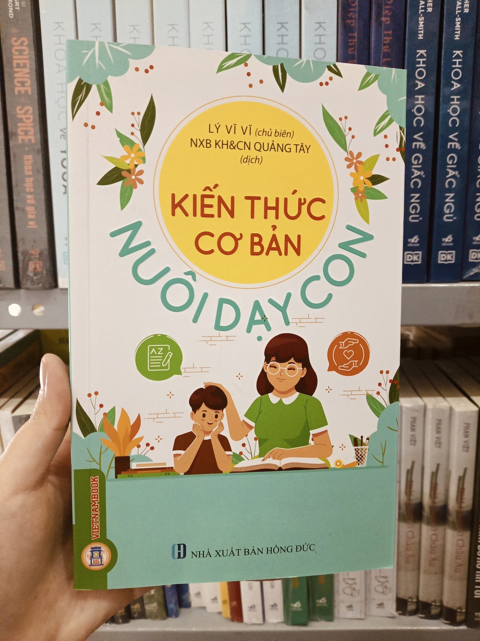 Kiến Thức Cơ Bản Nuôi Dạy Con  - Lý Vĩ Vĩ