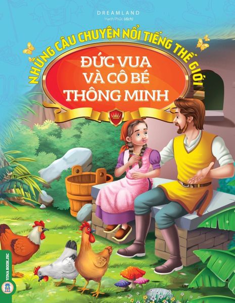  Những Câu Chuyện Nổi Tiếng Thế Giới - Đức Vua Và Cô Bé Thông Minh - Dreamland 