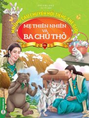 Những Câu Chuyện Nổi Tiếng Thế Giới - Mẹ Thiên Nhiên Và Ba Chú Thỏ - Dreamland