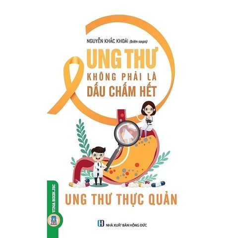 Combo 2 Cuốn Ung Thư Không Phải Là Dấu Chấm Hết  ( Ung Thư Thực Quản + Ung Thư Gan )