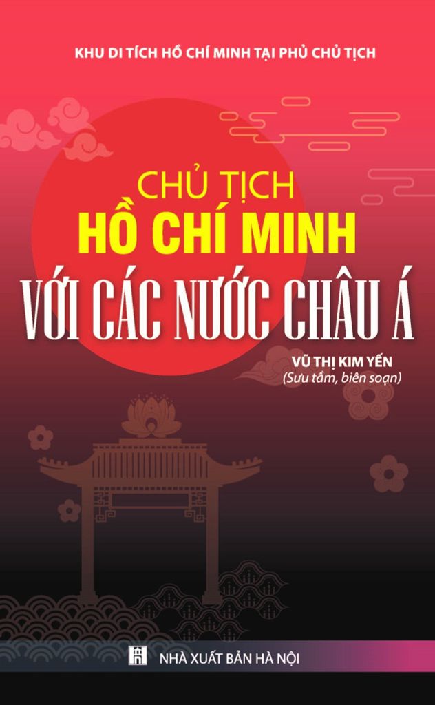 Sách Chủ Tịch Hồ Chí Minh Với Các Nước Châu Á - Vũ Kim Yến