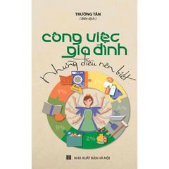 Công Việc Gia Đình - Những Điều Nên Biết - Trường Tân