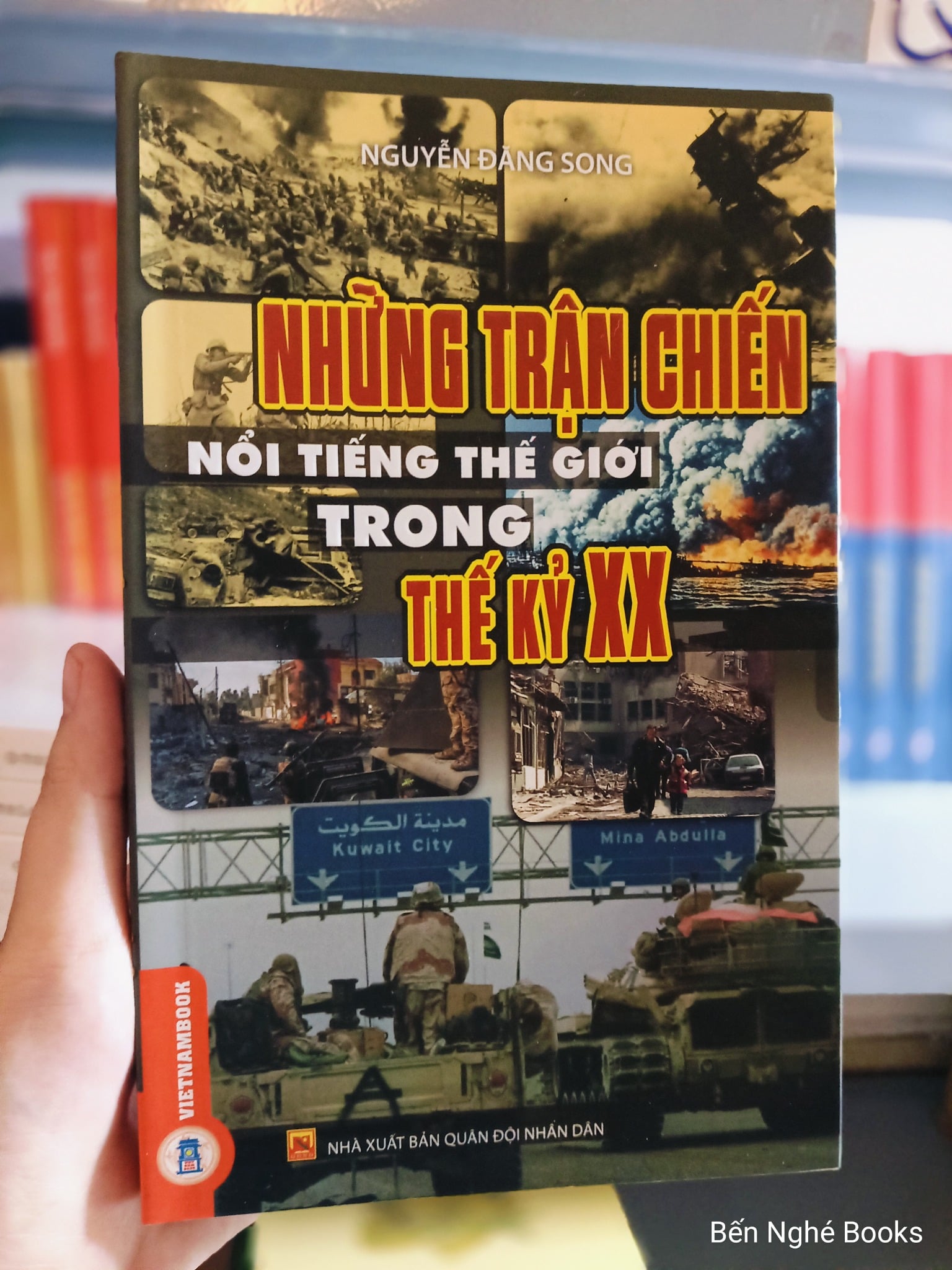 Những Trận Chiến Nổi Tiếng Thế Giới Trong Thế Kỷ XX - Nguyễn Đăng Song