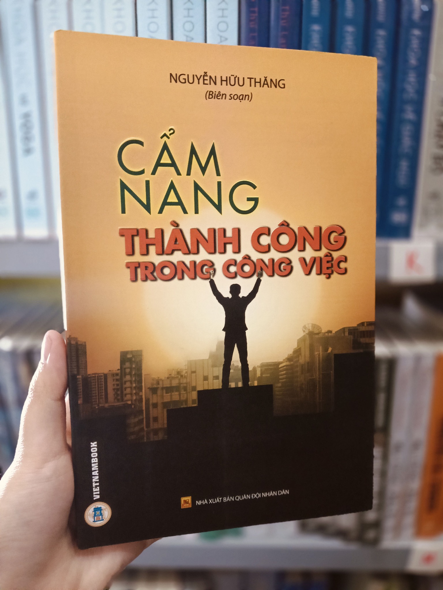 Cẩm Nang Thành Công Trong Công Việc - Nguyễn Hữu Thăng