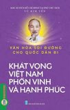 Combo 2 Cuốn ( Khát Vọng Việt Nam Phồn Vinh Và Hạnh Phúc + Khát Vọng Tổ Quốc Trong Giai Điệu Việt Nam ) 
