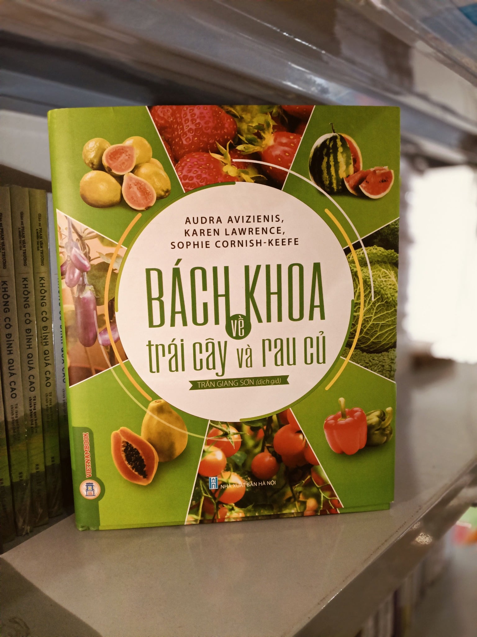 Bách Khoa Về Trái Cây Và Rau Củ (Sách In Màu; Bìa Cứng) - Nhiều Tác Giả
