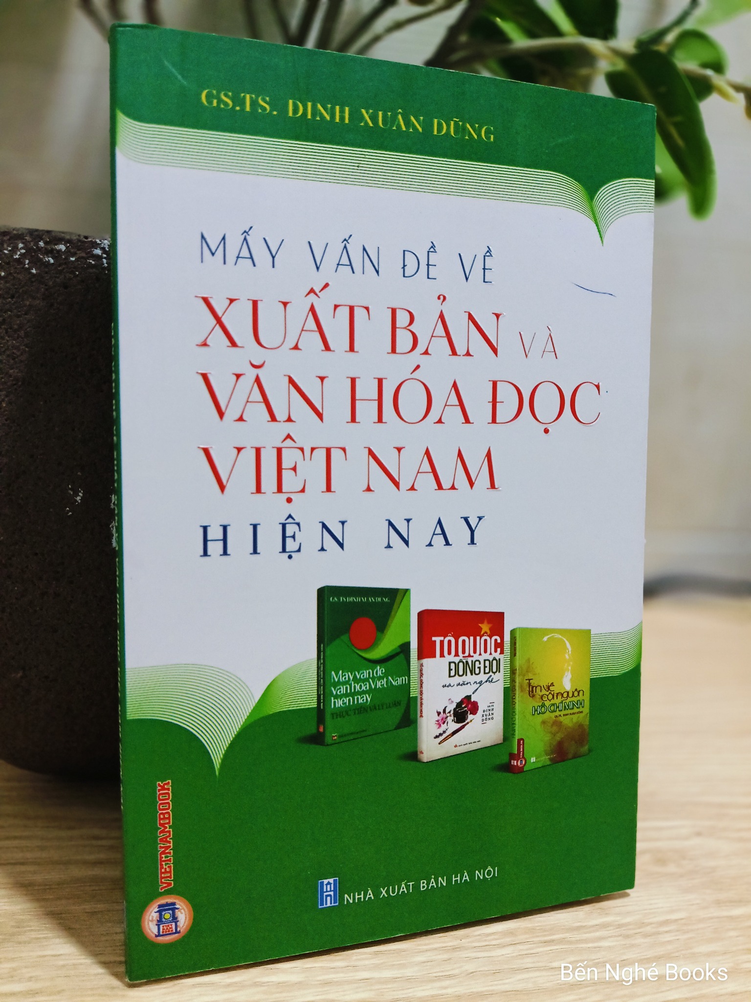 Mấy Vấn Đề Về Xuất Bản Và Văn Hoá Đọc Việt Nam Hiện Nay - GS.TS. Đinh Xuân Dũng