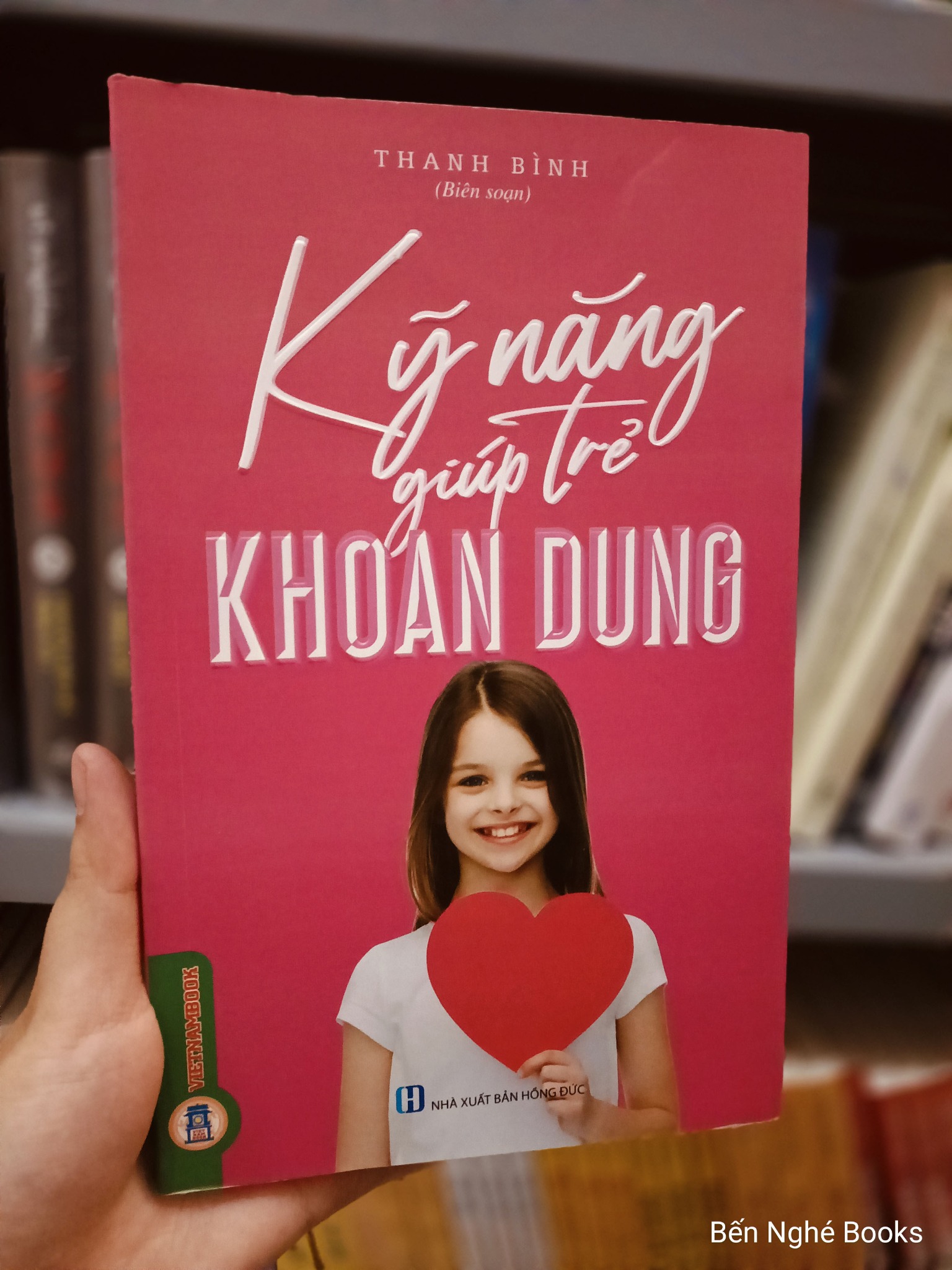 Kỹ Năng Giúp Trẻ Khoan Dung - Trần Thị Thanh Bình