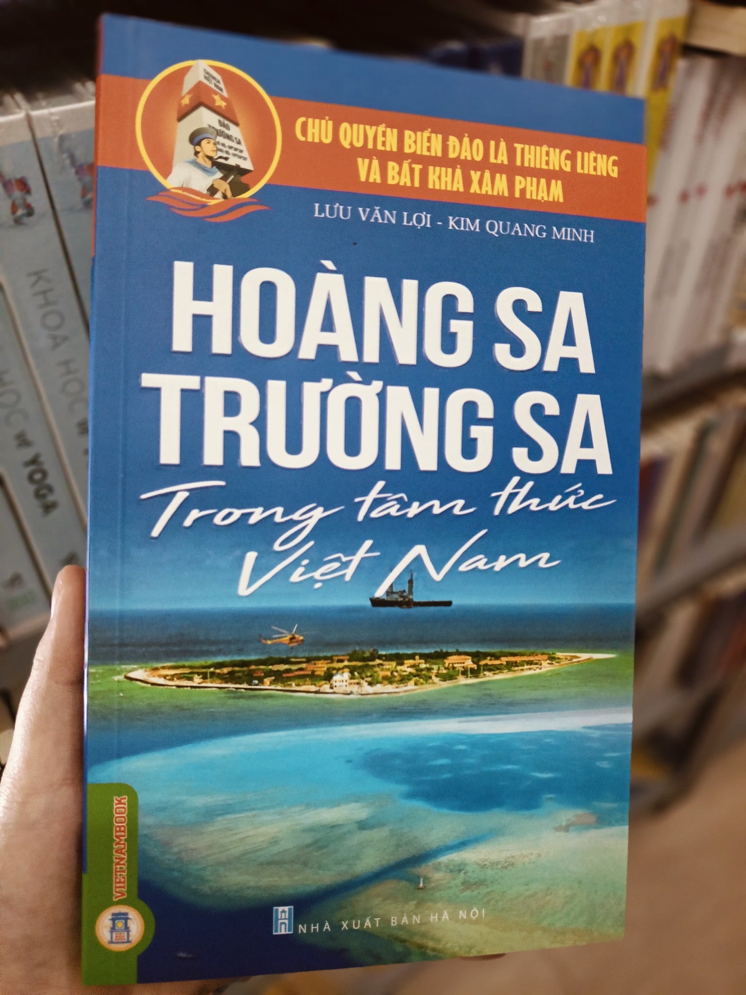 Hoàng Sa, Trường Sa Trong Tâm Thức Người Việt Nam - Lưu Văn Lợi, Kim Quang Minh