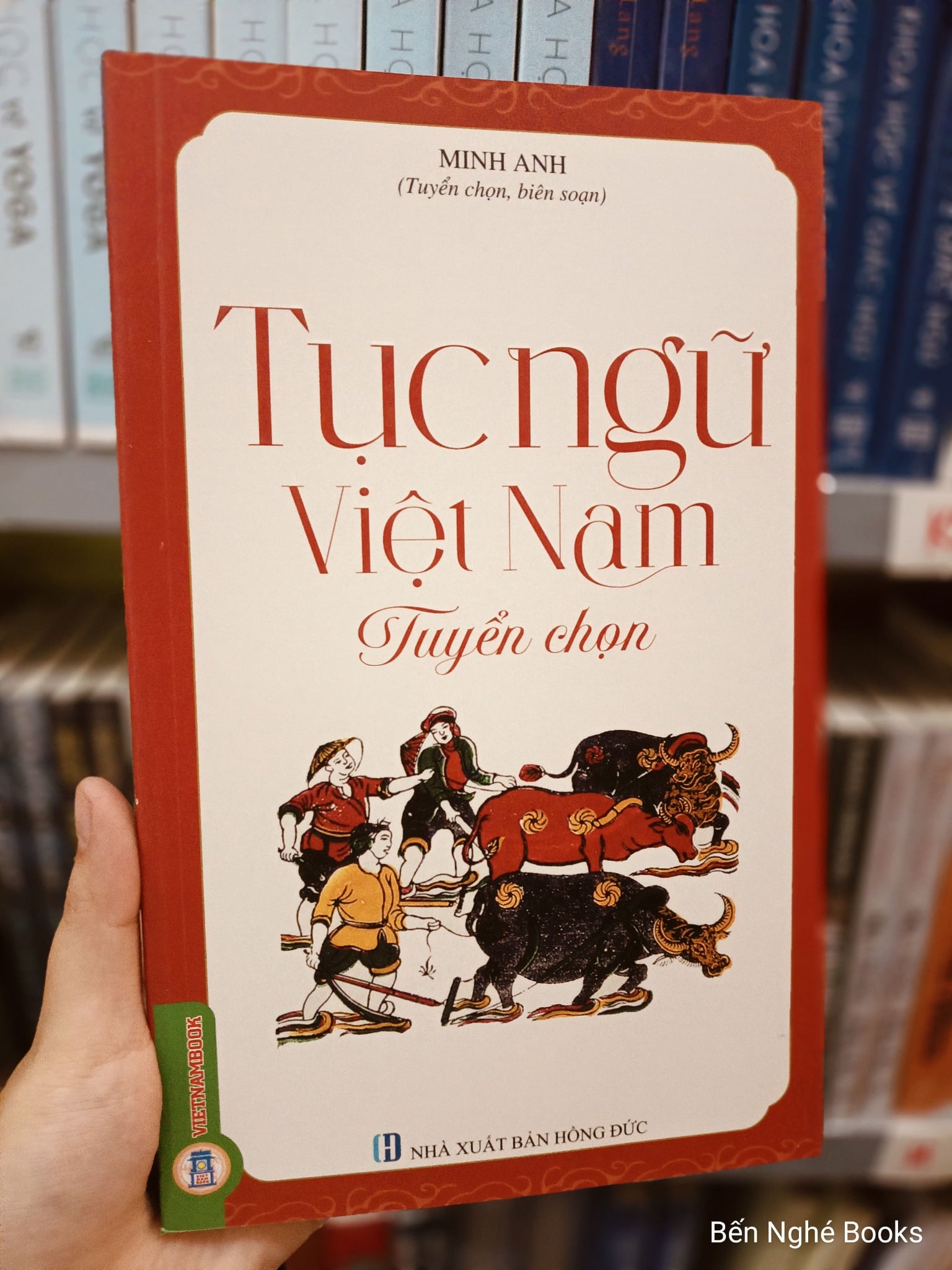 Tục Ngữ Việt Nam Tuyển Chọn - Minh Anh