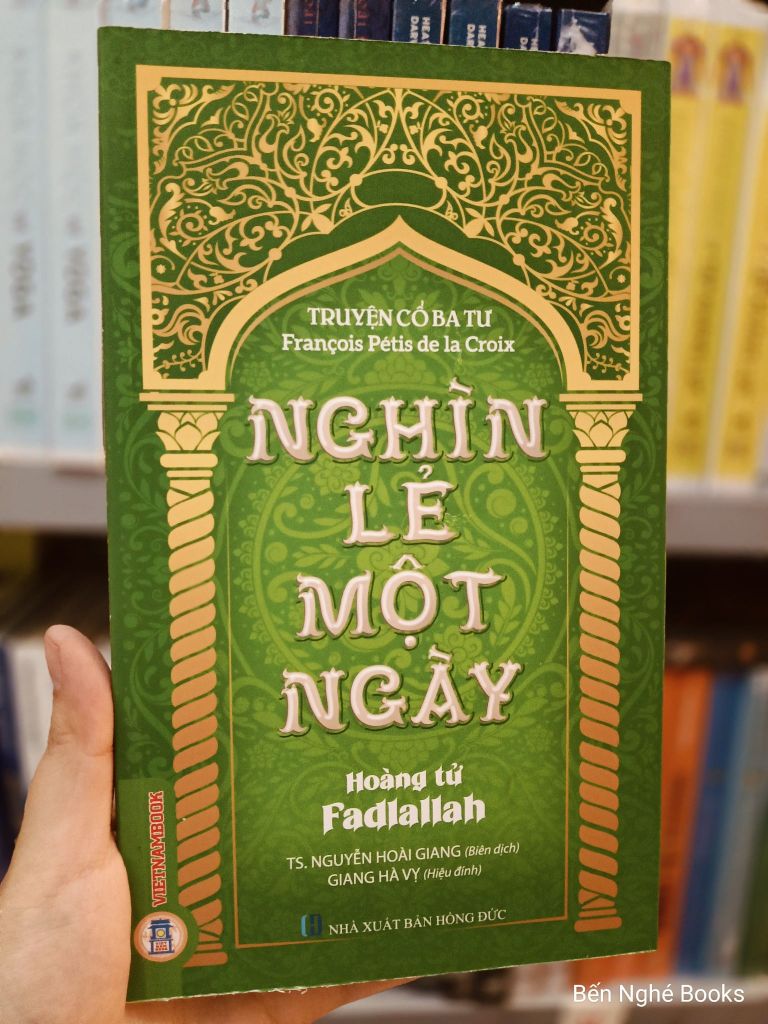Sách Nghìn Lẻ Một Ngày - Hoàng Tử Fadlallah - TS. Nguyễn Hoài Giang ; 
Giang Hà Vỵ