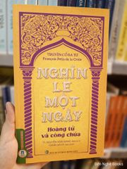 Nghìn Lẻ Một Ngày - Hoàng Tử Và Công Chúa - TS. Nguyễn Hoài Giang ; 
Giang Hà Vỵ