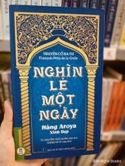 Nghìn Lẻ Một Ngày - Nàng Aroya Xinh Đẹp - TS. Nguyễn Hoài Giang ; 
Giang Hà Vỵ