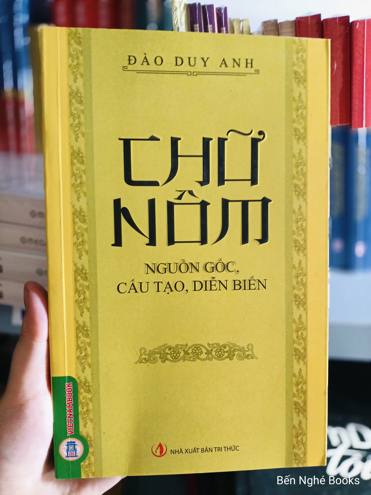 Chữ Nôm, Nguồn Gốc, Cấu Tạo, Diễn Biến - Đào Duy Anh