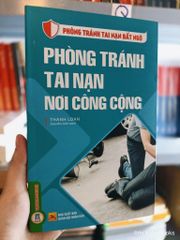 Phòng Tránh Tai Nạn Bất Ngờ - Phòng Tránh Tai Nạn Nơi Công Cộng - Thanh Loan
