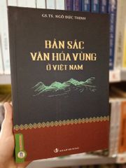 Bản Sắc Văn Hóa Vùng Ở Việt Nam - GS.TS. Ngô Đức Thịnh