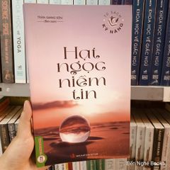 Tủ Sách Kỹ Năng - Hạt Ngọc Niềm Tin - Trần Giang Sơn