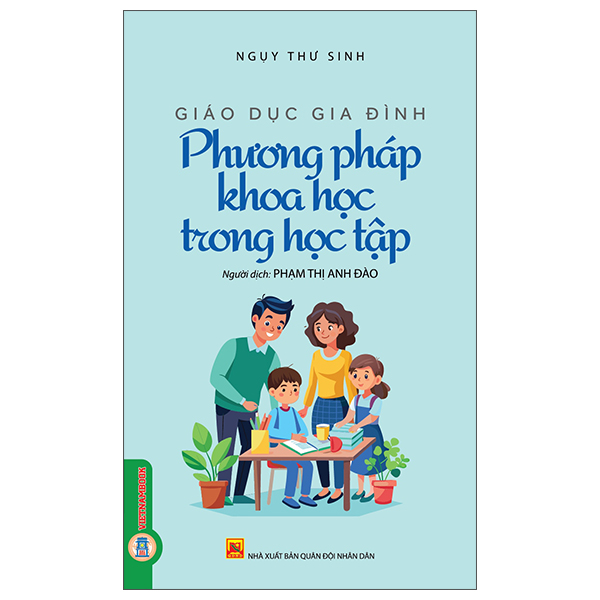 Giáo Dục Gia Đình - Quyển 2 - Phương Pháp Khoa Học Trong Học Tập - Ngụy Thư Sinh
